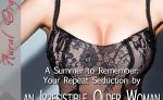 A Summer to Remember: Your Repeat Seduction by an Irresistible Older Woman Part 5 erotic audio by Tara Tainton and Aural Orgasms